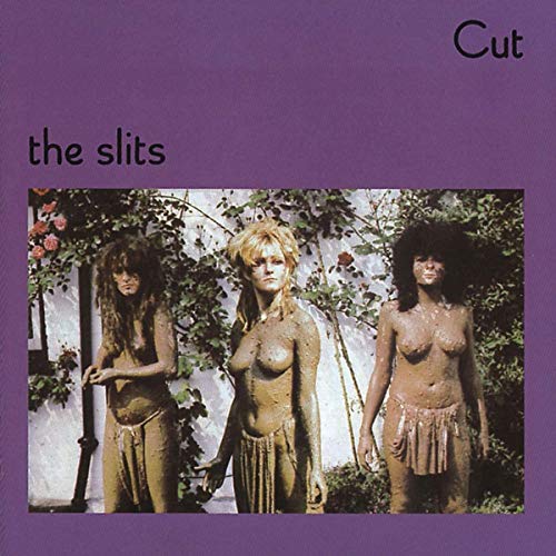 Cut - The Slits