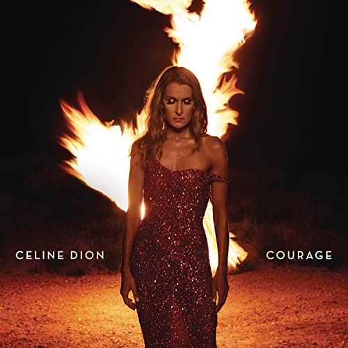 Courage - Celine Dion