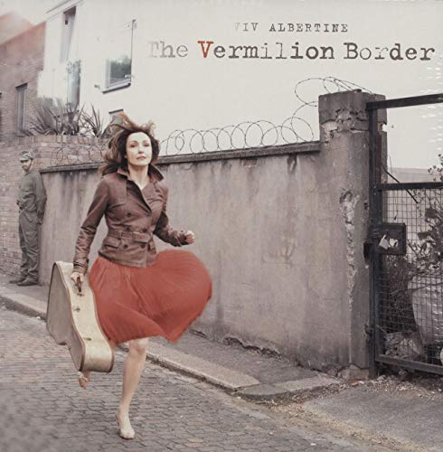 The Vermilion Border - Viv Albertine