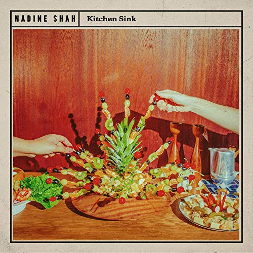 Kitchen Sink - Nadine Shah