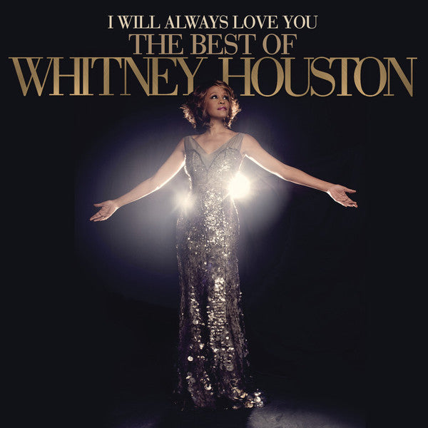 I Will Always Love You: The Best Of Whitney Houston - Whitney Houston